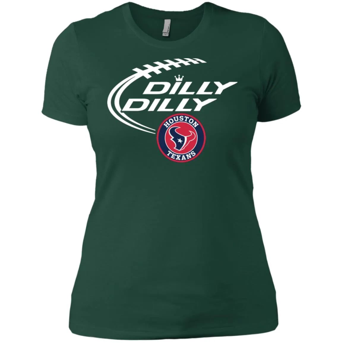 Dilly Dilly Houston Texans Nfl Football Women T-Shirt