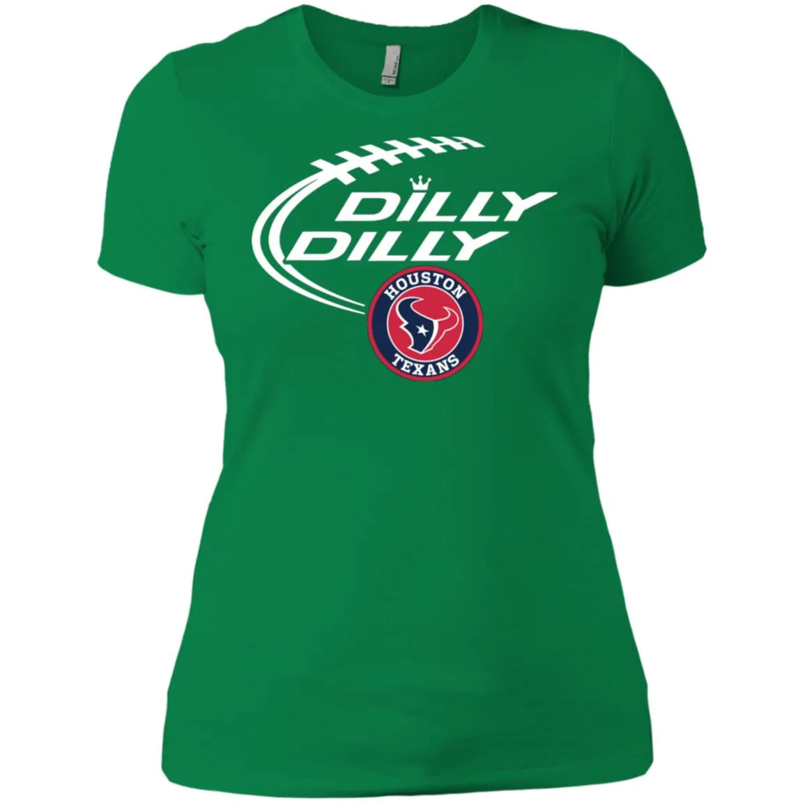 Dilly Dilly Houston Texans Nfl Football Women T-Shirt
