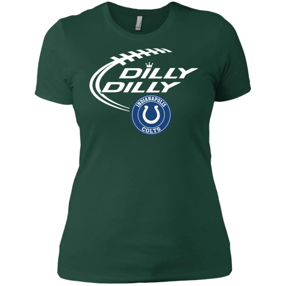 Dilly Dilly Indianapolis Colts Nfl Football Women T-Shirt