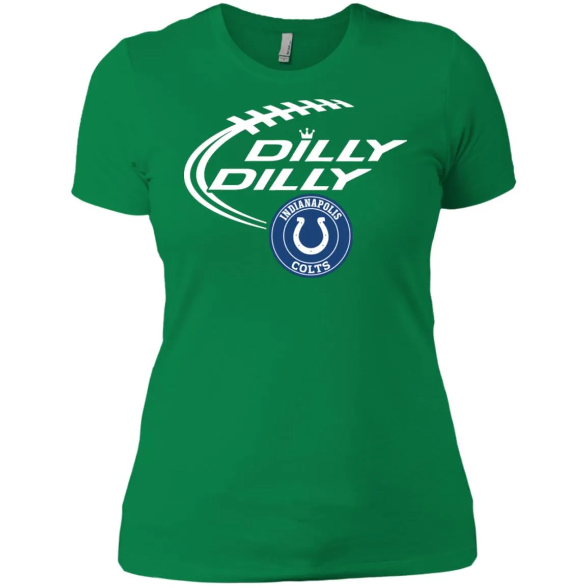Dilly Dilly Indianapolis Colts Nfl Football Women T-Shirt