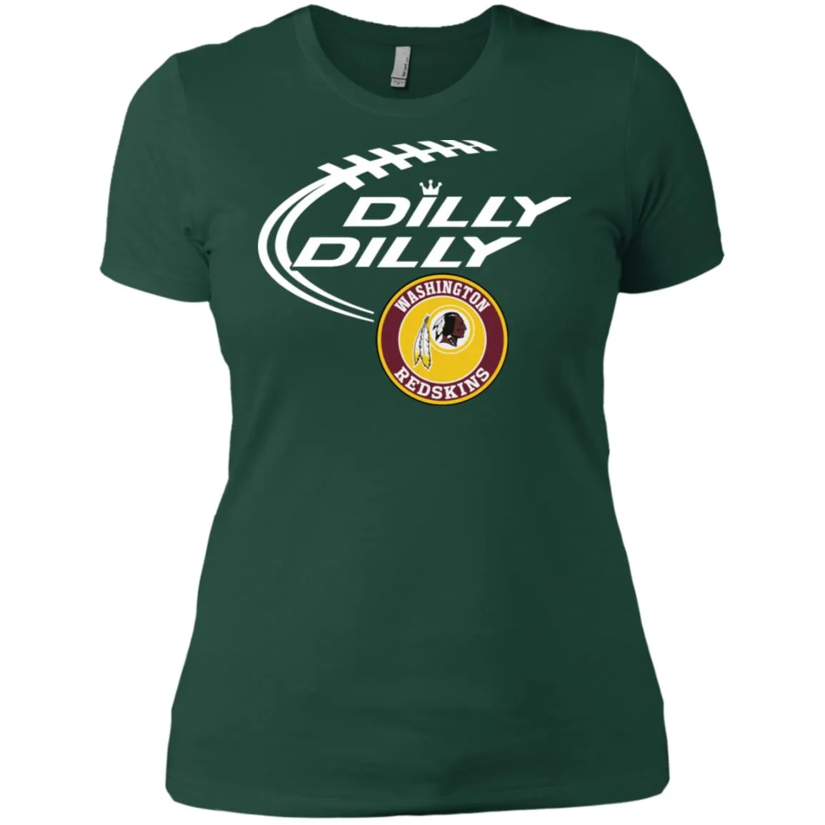 Dilly Dilly Washington Redskins Nfl Football Women T-Shirt