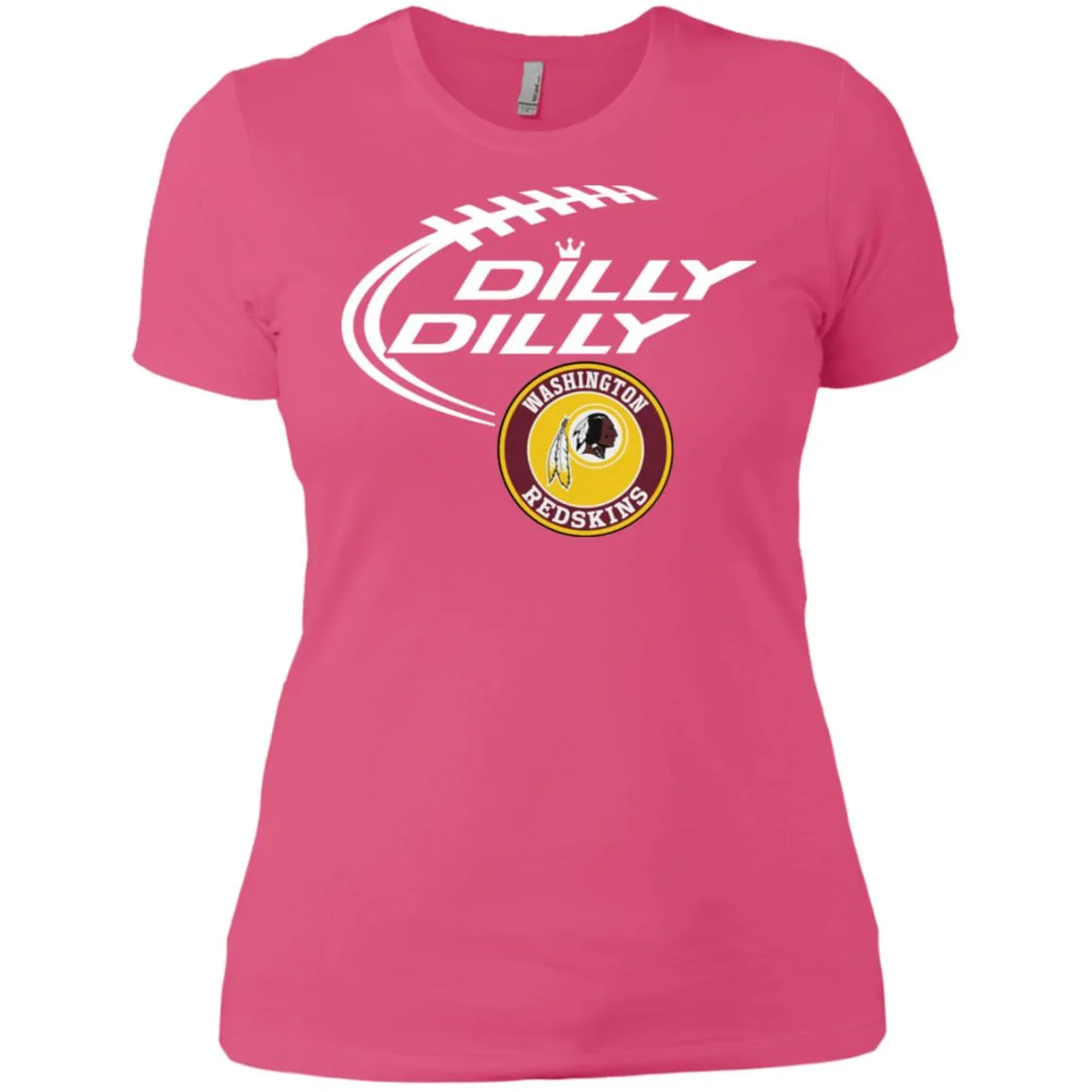 Dilly Dilly Washington Redskins Nfl Football Women T-Shirt