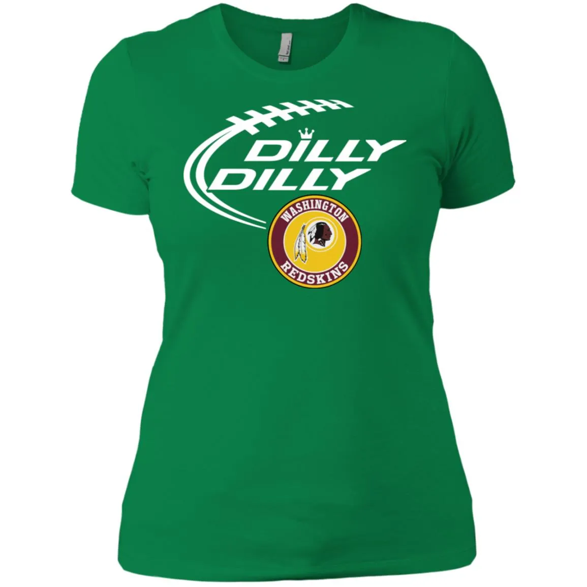 Dilly Dilly Washington Redskins Nfl Football Women T-Shirt