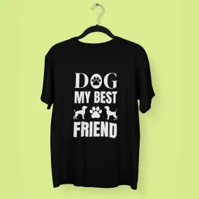 Dog My Best Friend Round Neck Half Sleeve Classic T-Shirt