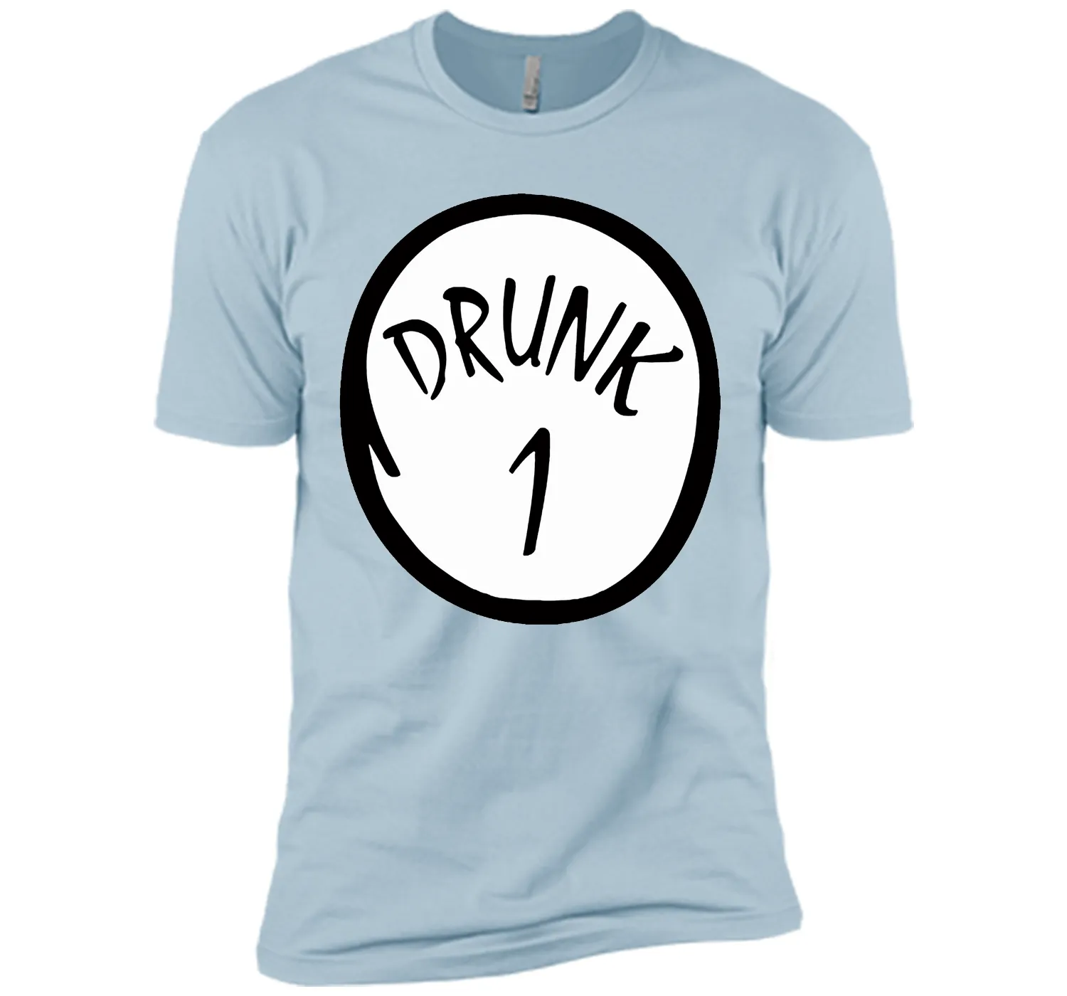 Drunk 1 T-Shirt