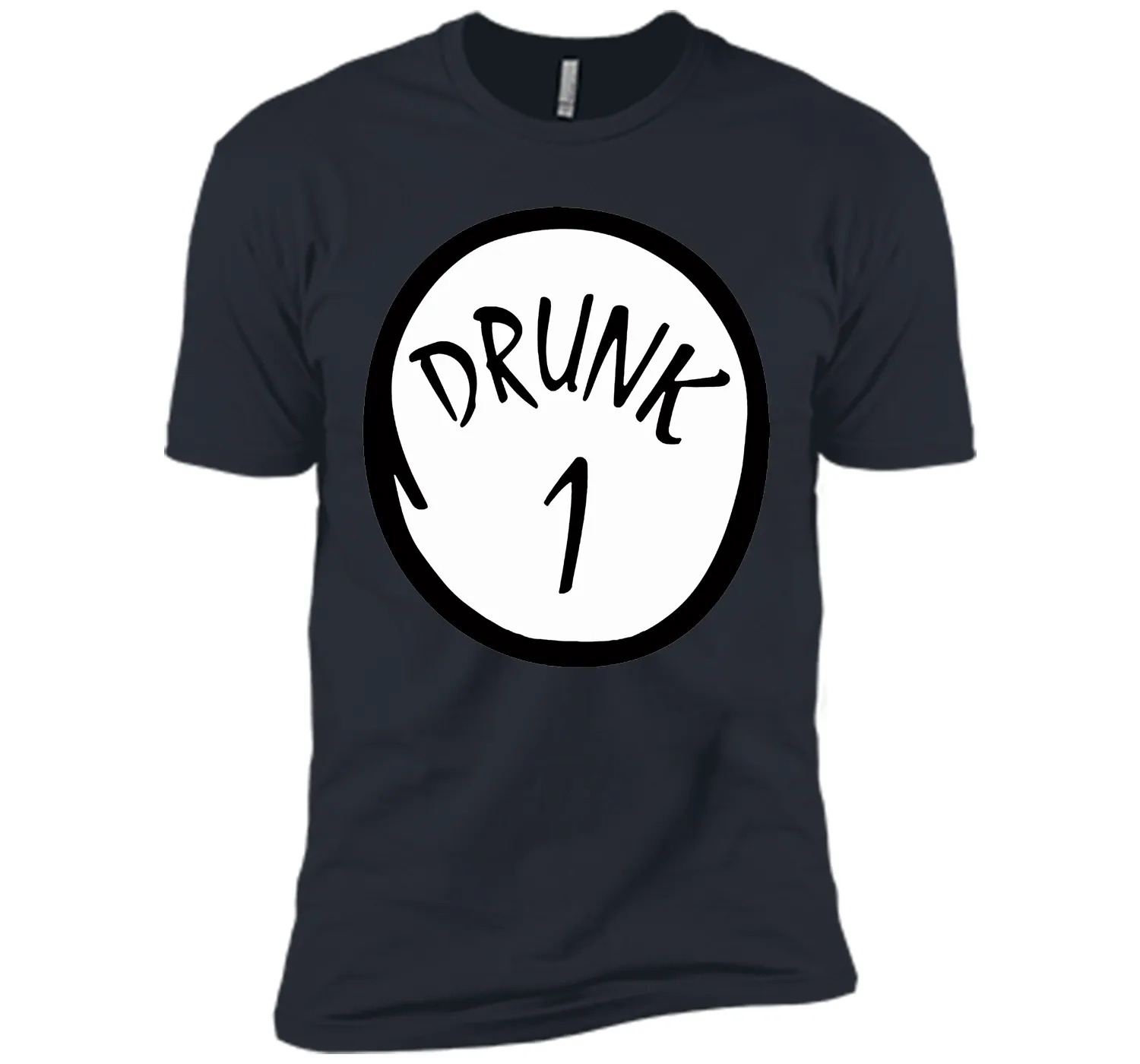 Drunk 1 T-Shirt