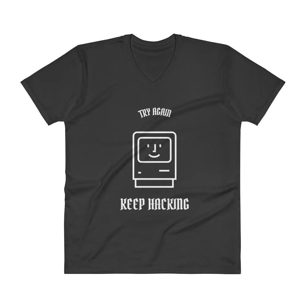 Keep hacking  - V-Neck T-Shirt (white text)
