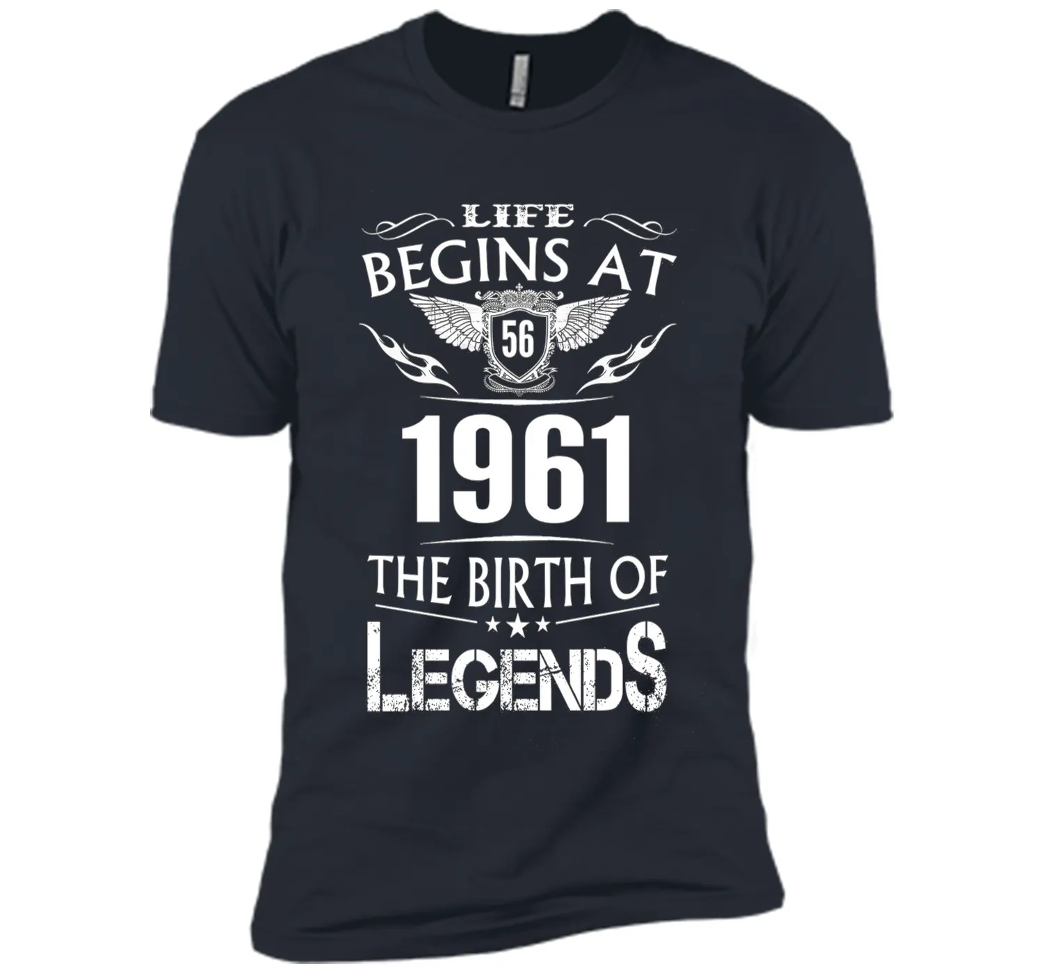 Life Begins At 56 1961 The Birth Of Legends T-Shirt t-shirt