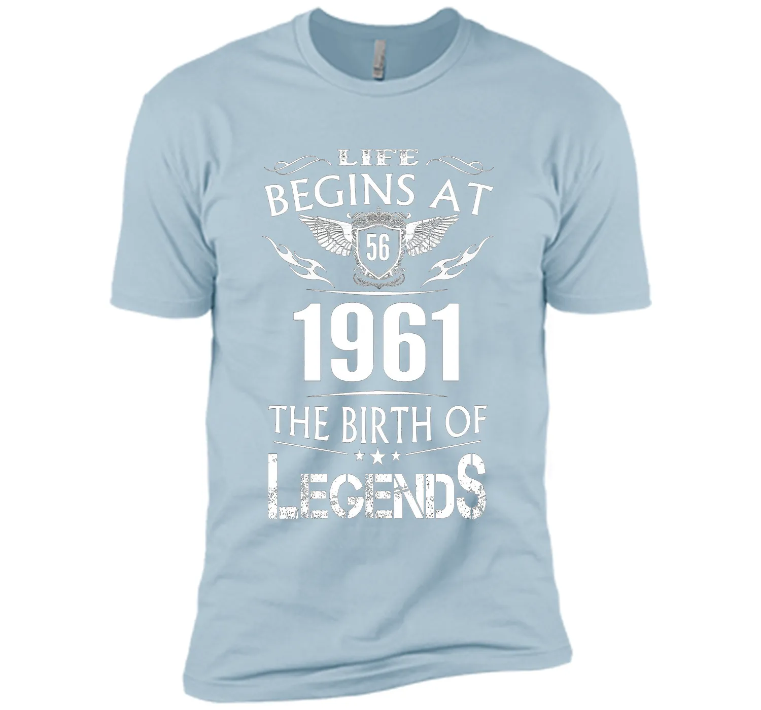 Life Begins At 56 1961 The Birth Of Legends T-Shirt t-shirt
