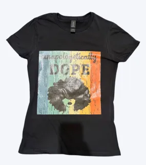 Unapologetically Dope T-Shirt